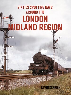 cover image of Sixties Spotting Days Around the London Midland Region